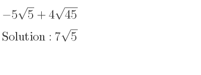 The solution to -5sqrt(5)+4sqrt(45) is 7sqrt(5)